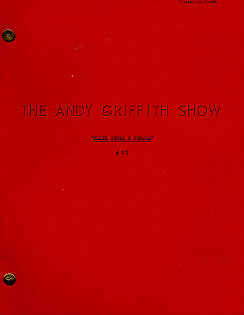 Ellie Saves a Female - #27 - 2/9/61 - Original Andy Griffith Show script